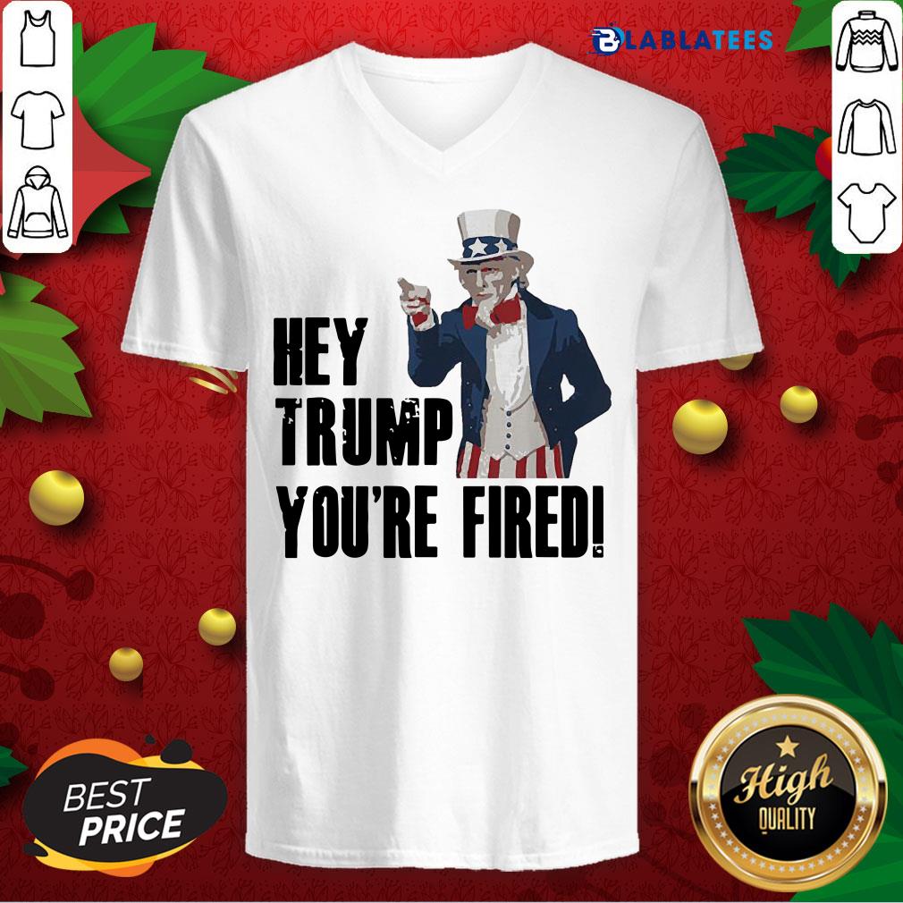 Nice Hey Trump You’re Fired Uncle Sam America Election Funny Shirt - Image 3