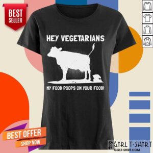 Alternative view of Nice Hey Vegetarians My Food Poops On Your Food Cows Shirt
