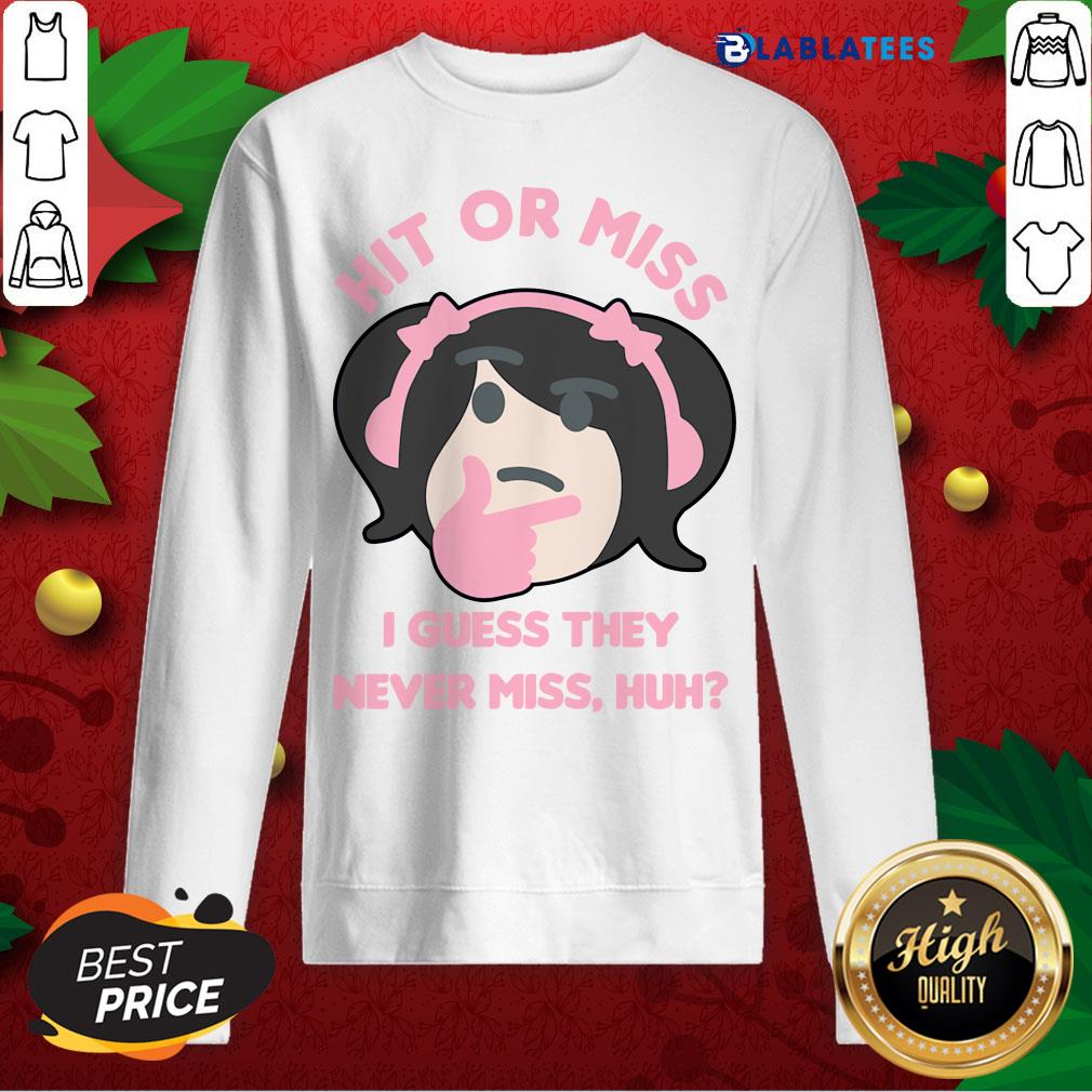 Nice Hit Or Miss I Guess They Never Miss Huh Nyan Nyan Cartoon Shirt - Image 5