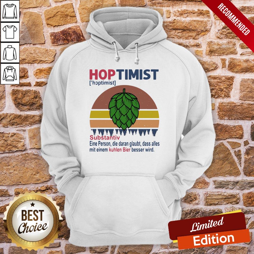 Nice Hoptimist Substantiv Eine Person Die Daran Glaubt Vintage Retro Shirt - Image 5