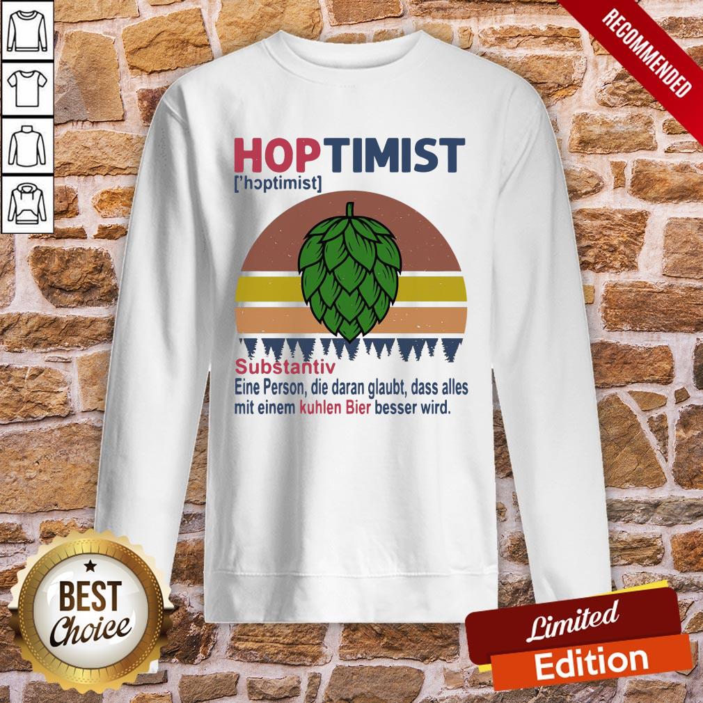 Nice Hoptimist Substantiv Eine Person Die Daran Glaubt Vintage Retro Shirt - Image 4