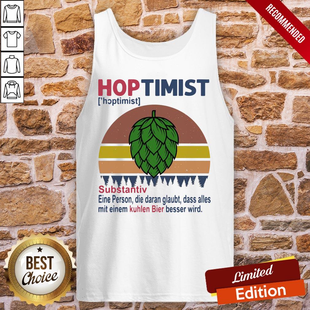Nice Hoptimist Substantiv Eine Person Die Daran Glaubt Vintage Retro Shirt - Image 3