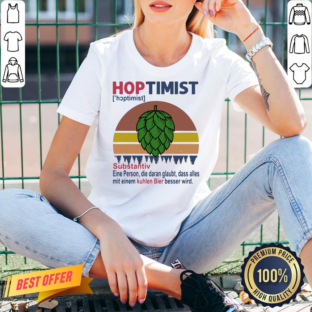 Nice Hoptimist Substantiv Eine Person Die Daran Glaubt Vintage Retro Shirt - Image 2