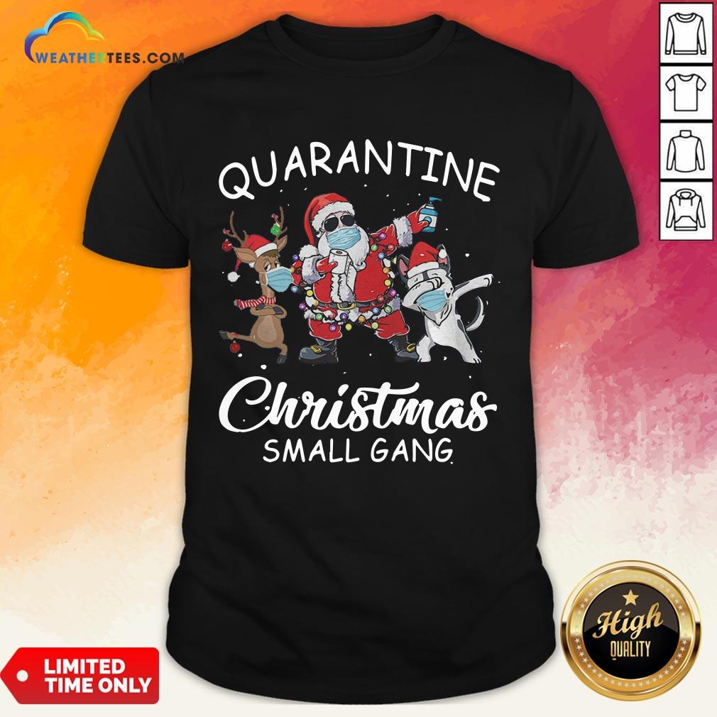 Nice Husky Small Gang Santa Face Mask Toilet Paper Quarantine Christmas Small Gang Shirt
