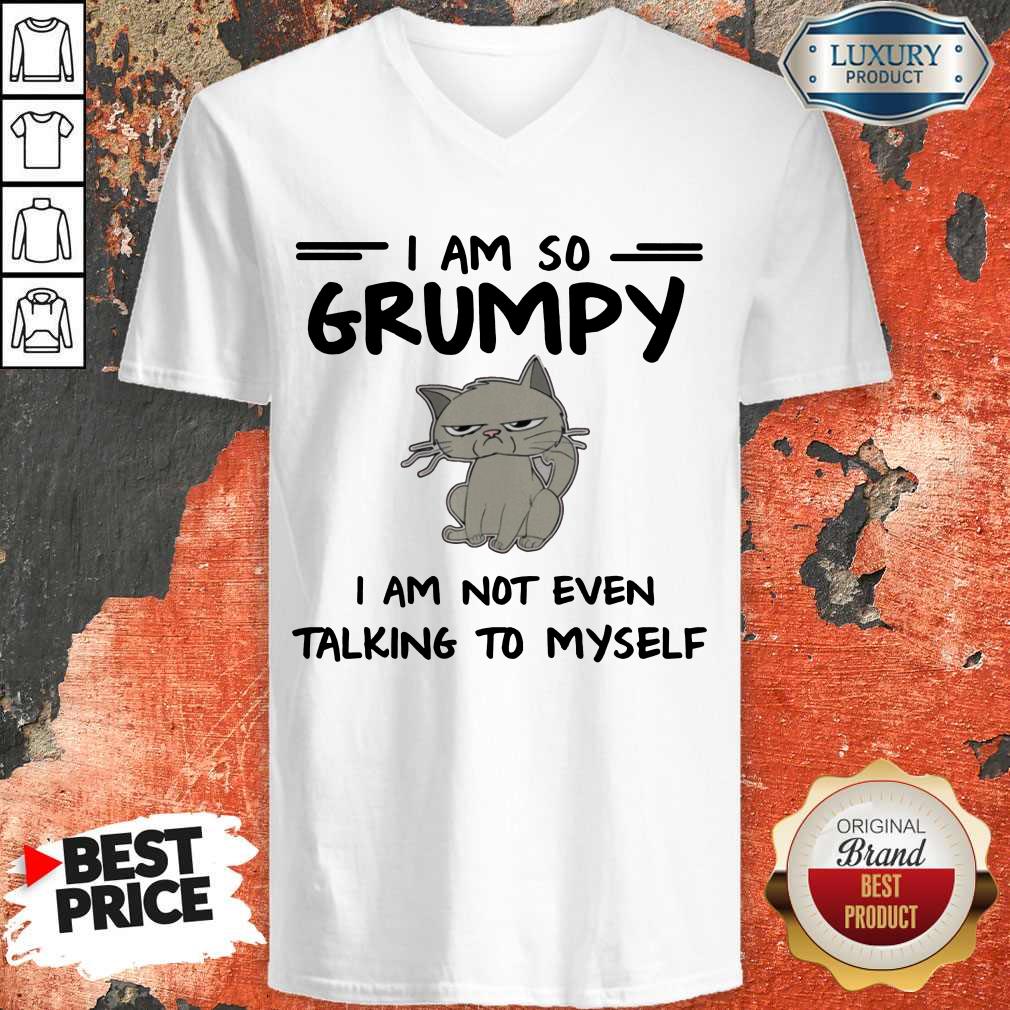 Nice I Am So Grumpy I Am Not Even Talking To Myself Shirt - Image 2