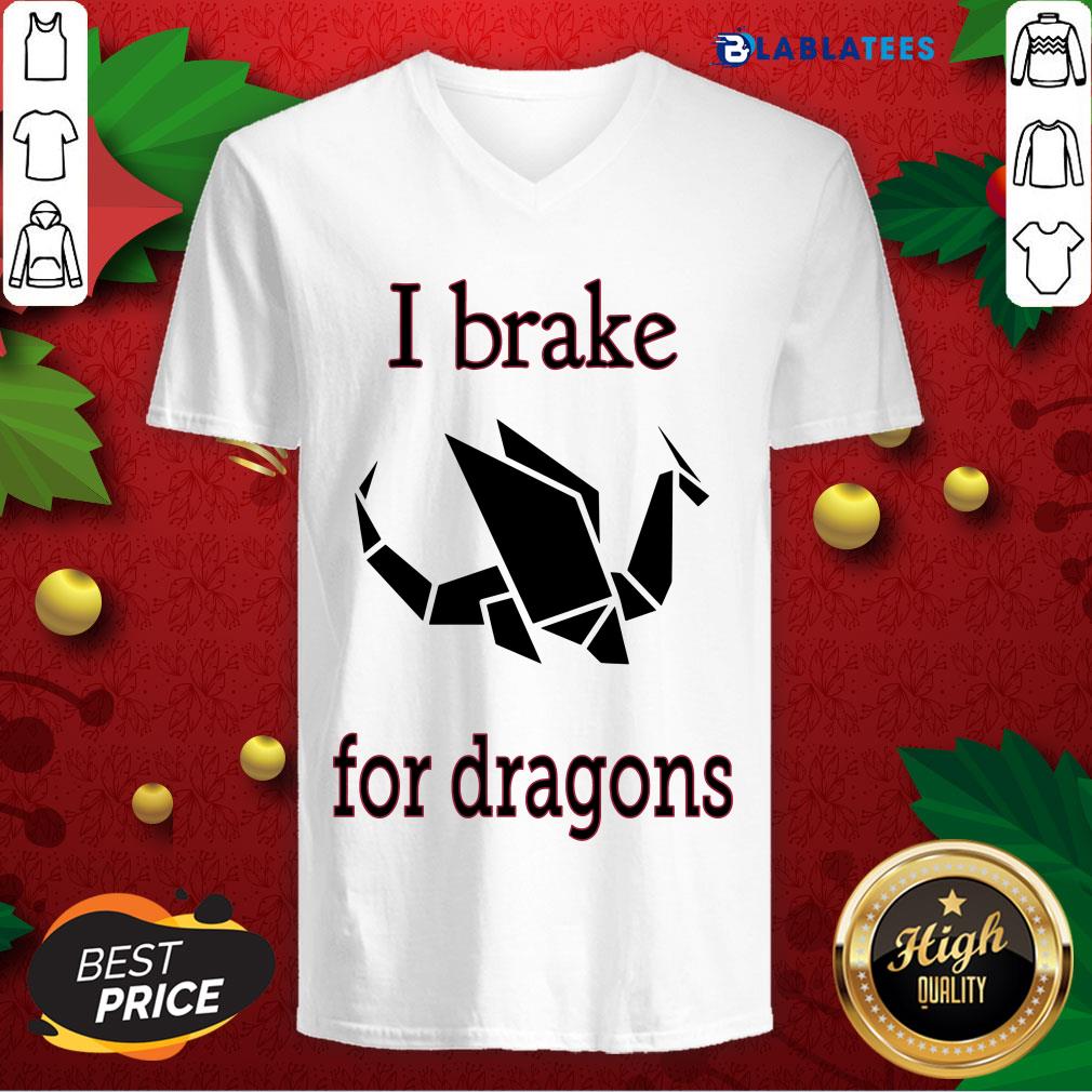 Nice I Brake For Dragon Bumper Shirt - Image 3