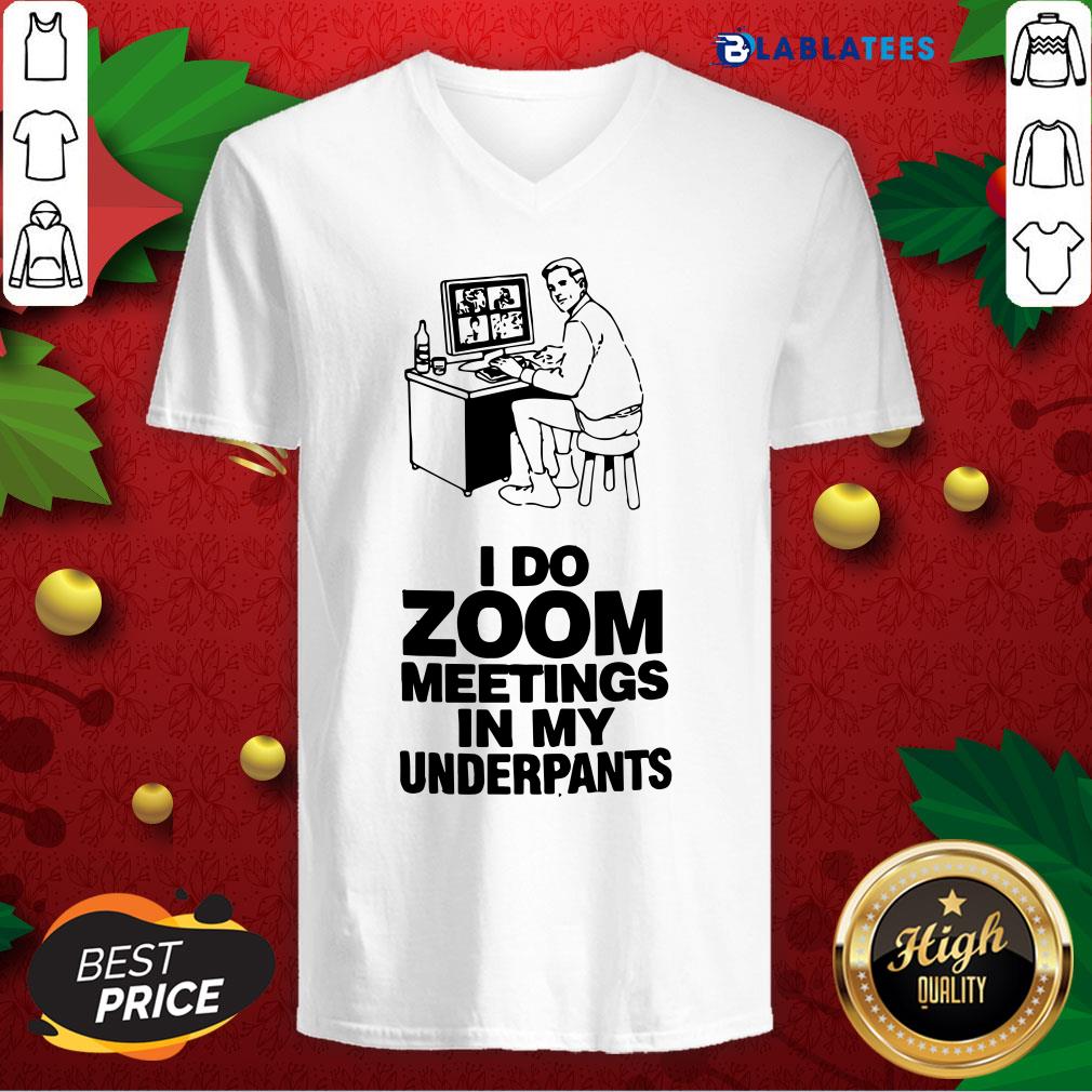 Nice I Do Zoom Meetings In My Underpants Shirt - Image 3