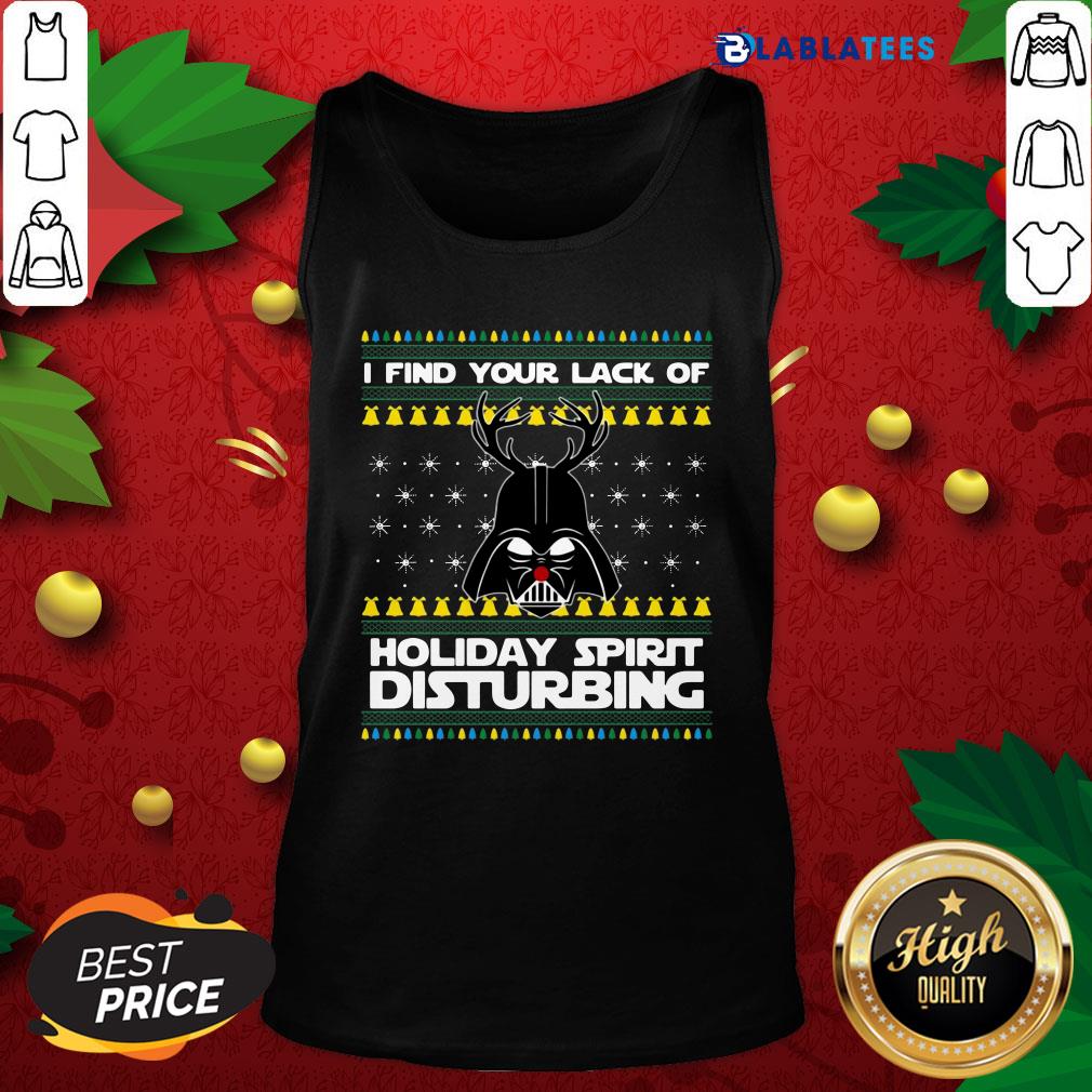 Nice I Find Your Lack Of Cheer Disturbing Ugly Christmas Shirt - Image 4