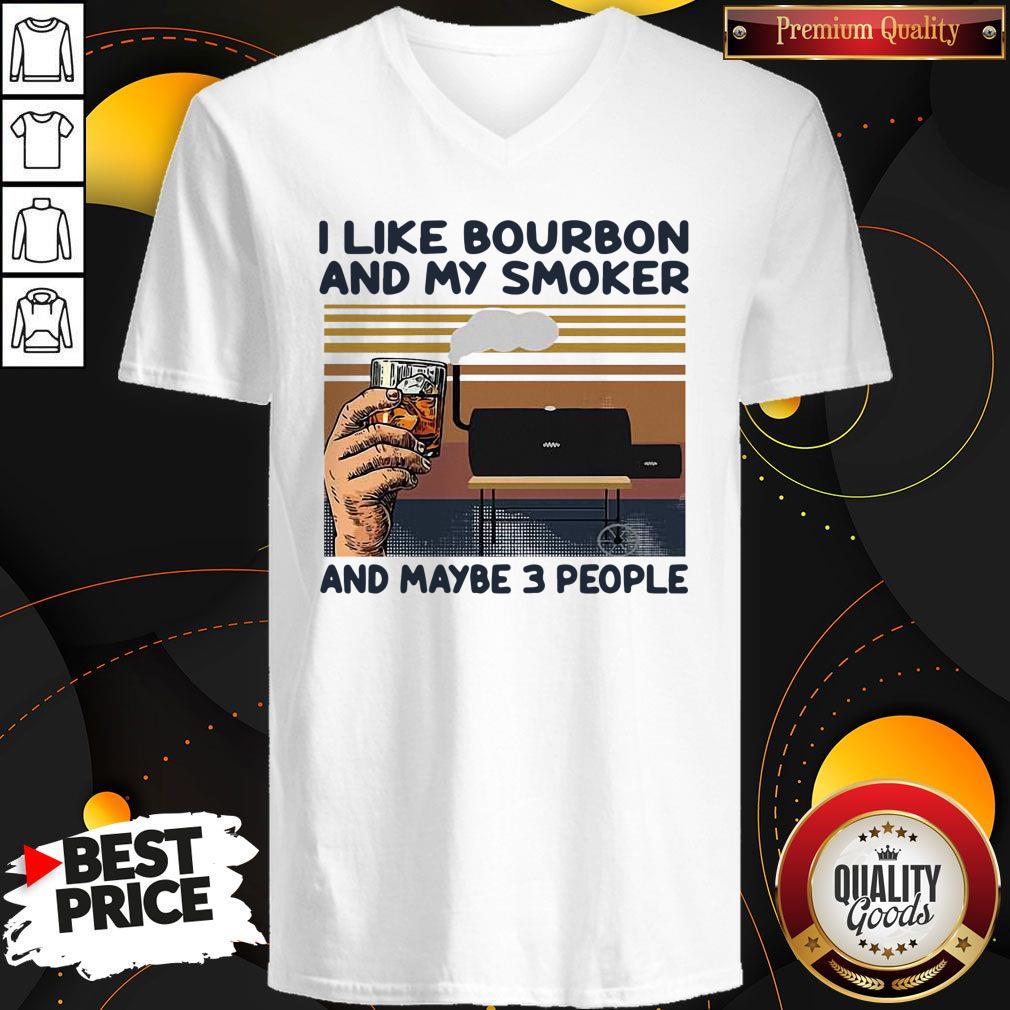 Nice I Like Bourbon And My Smoker And Maybe 3 People Vintage Shirt - Image 3