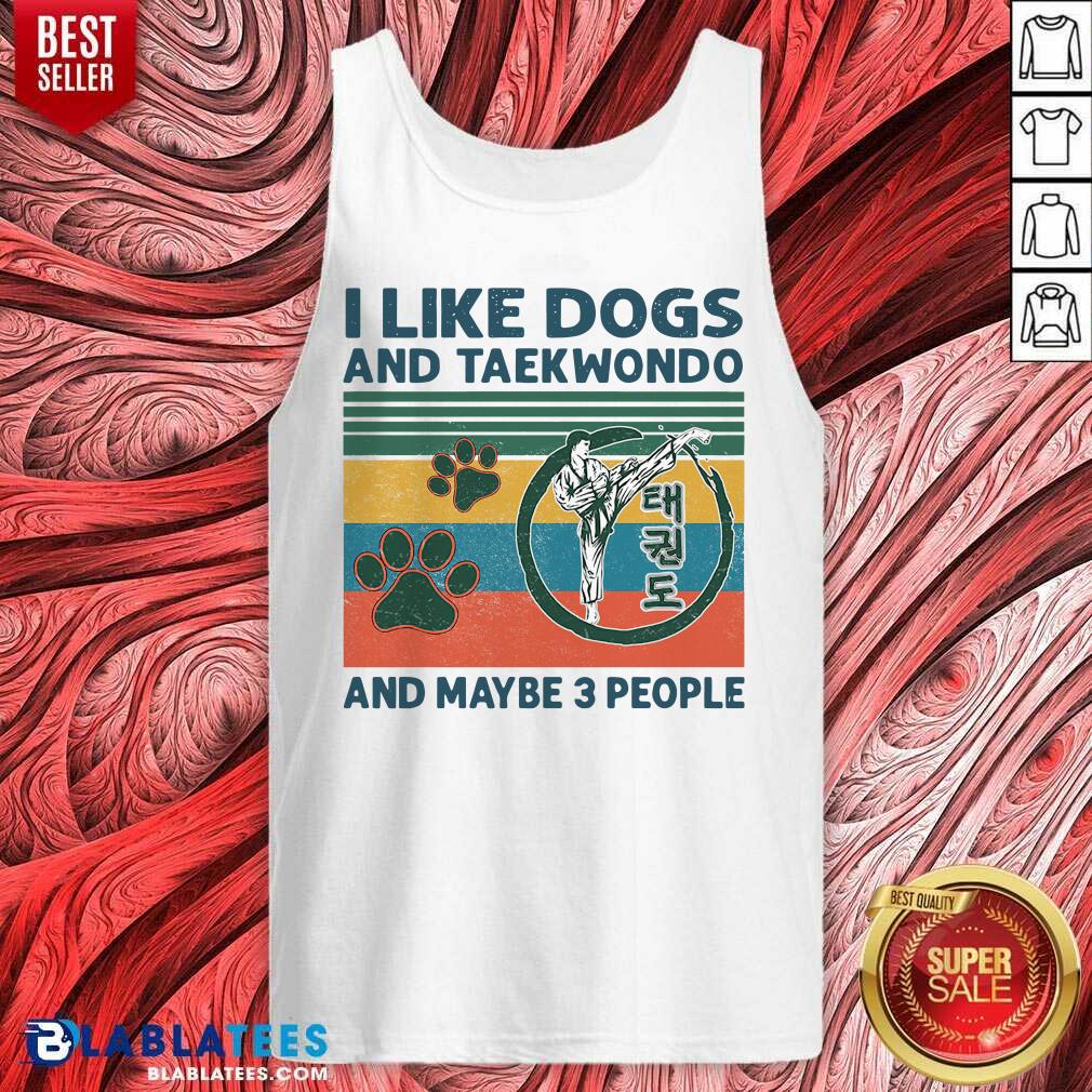 Nice I Like Dogs And Taekwondo And Maybe 3 People Vintage Retro Shirt - Image 3