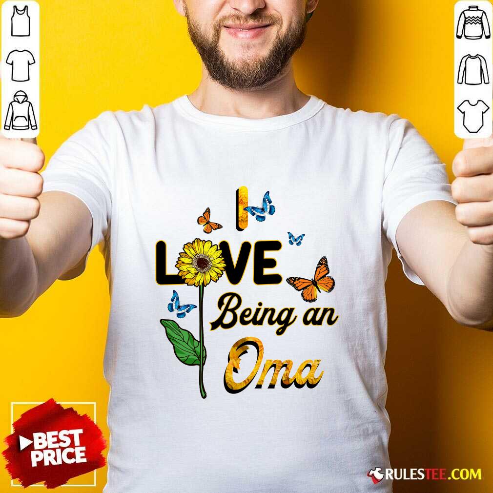 Nice I Love Being An Oma Sunflower Mother Day Shirt