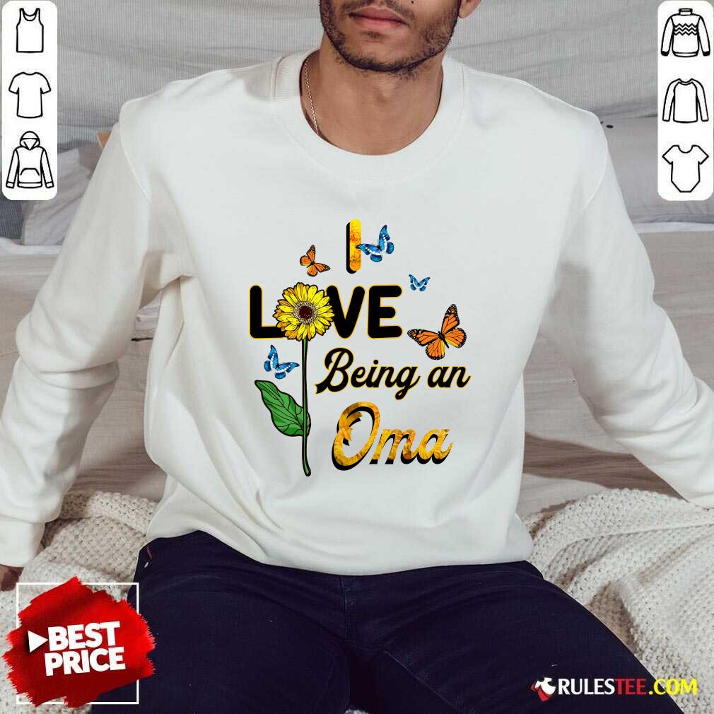 Nice I Love Being An Oma Sunflower Mother Day Shirt - Image 5