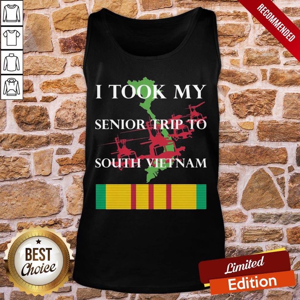 Nice I Took My Senior Trip To South Vietnam Shirt - Image 3