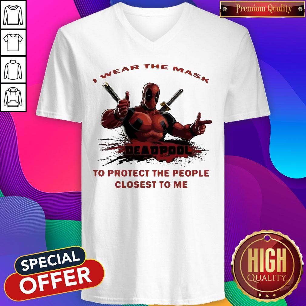 Nice I Wear The Mask Deadpool To Protect The People Closest To Me Shirt - Image 2