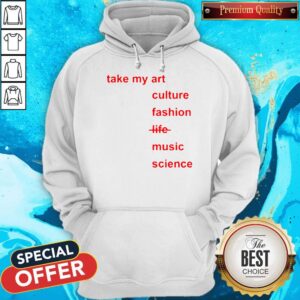 Alternative view of Nice Idris Elba Take My Art Culture Fashion Life Music Science Not My Life Shirt
