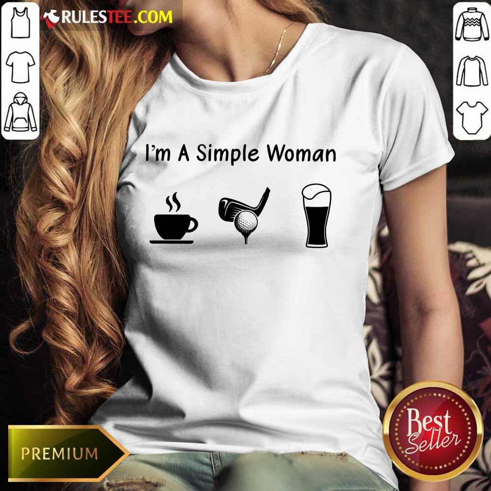 Nice I'm A Simple Woman Love Coffee Golf And Beer Shirt - Image 3