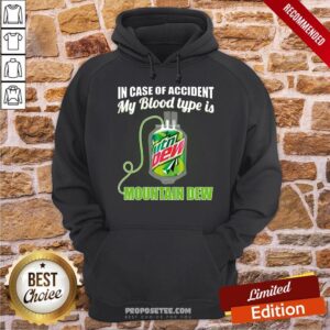 Alternative view of Nice In Case Of Accident My Blood Type Is Mountain New Shirt