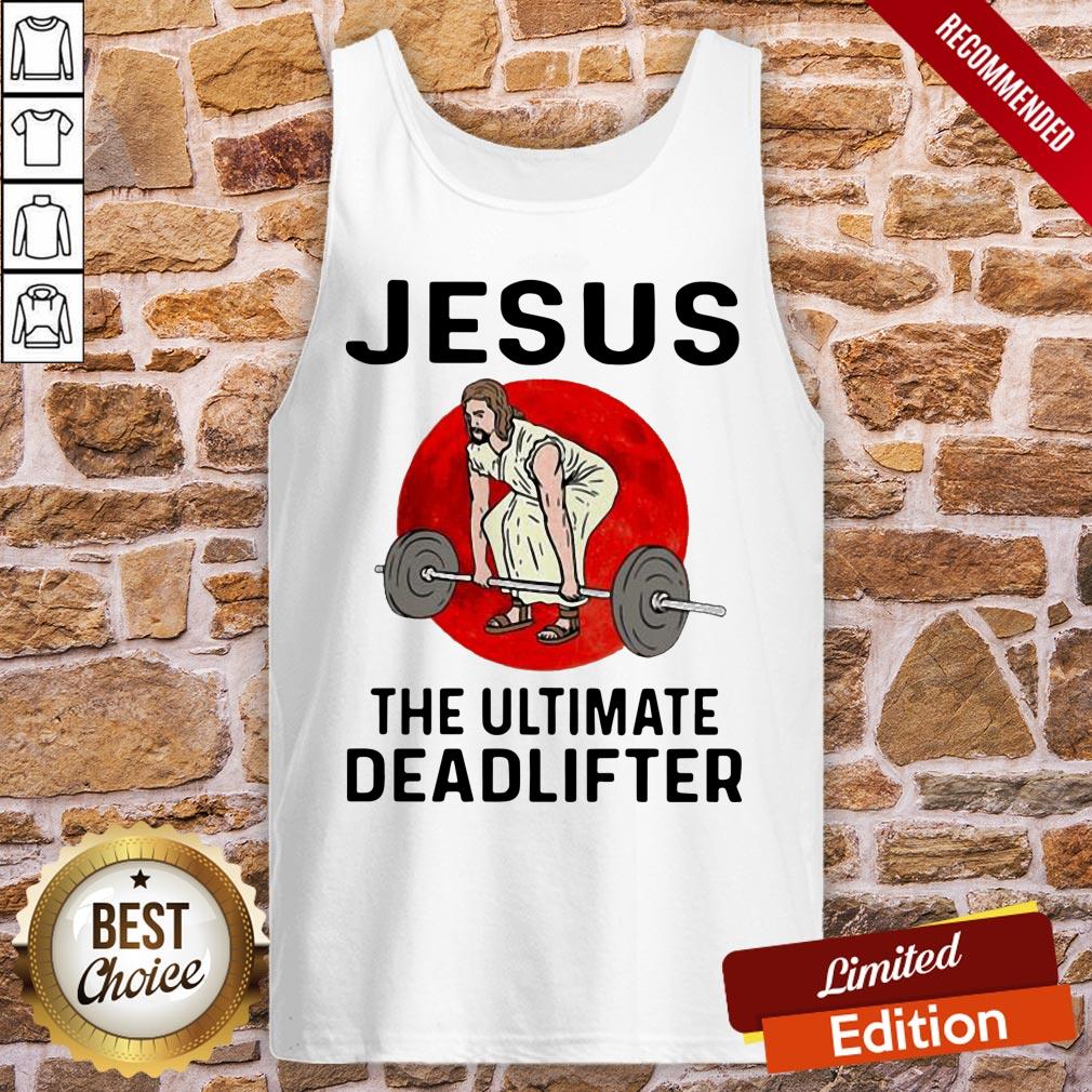 Nice Jesus Weightlifting The Ultimate Deadlifter Moon Shirt - Image 3