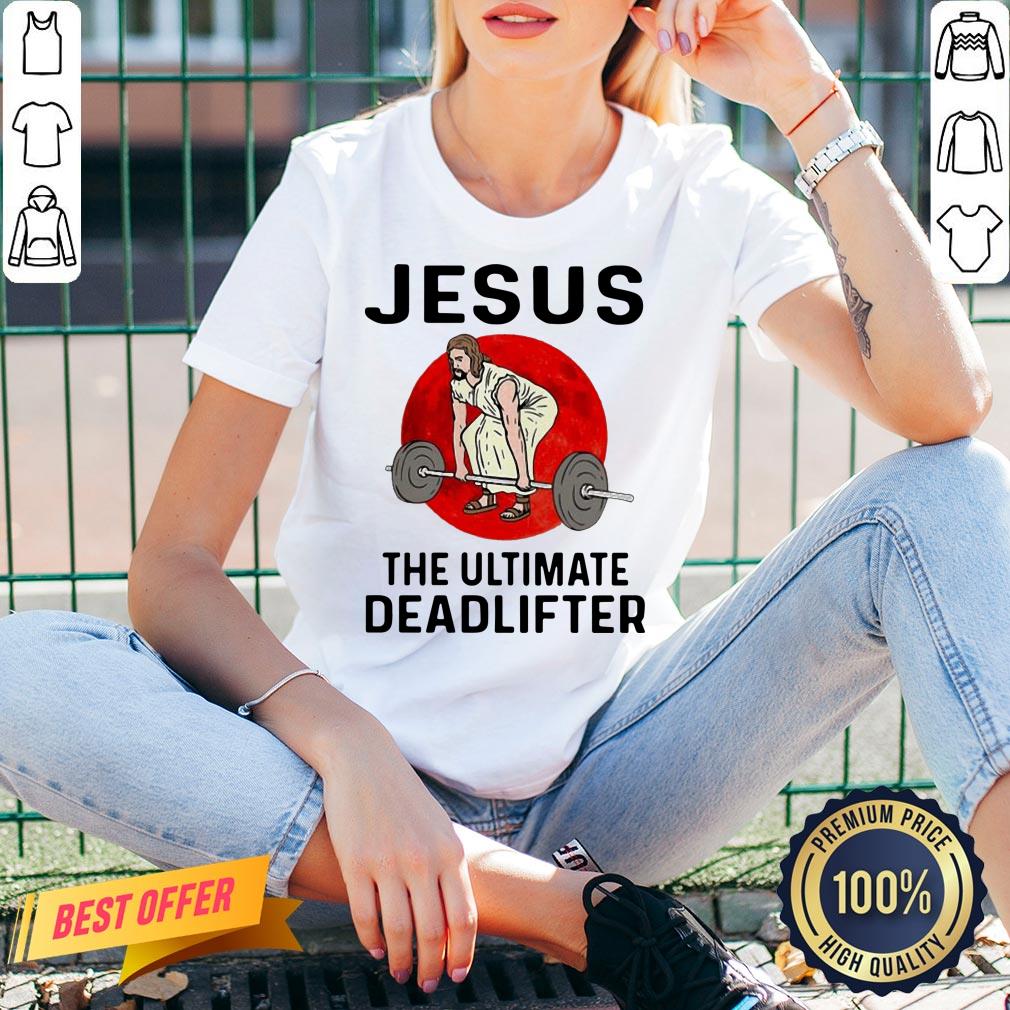Nice Jesus Weightlifting The Ultimate Deadlifter Moon Shirt - Image 2