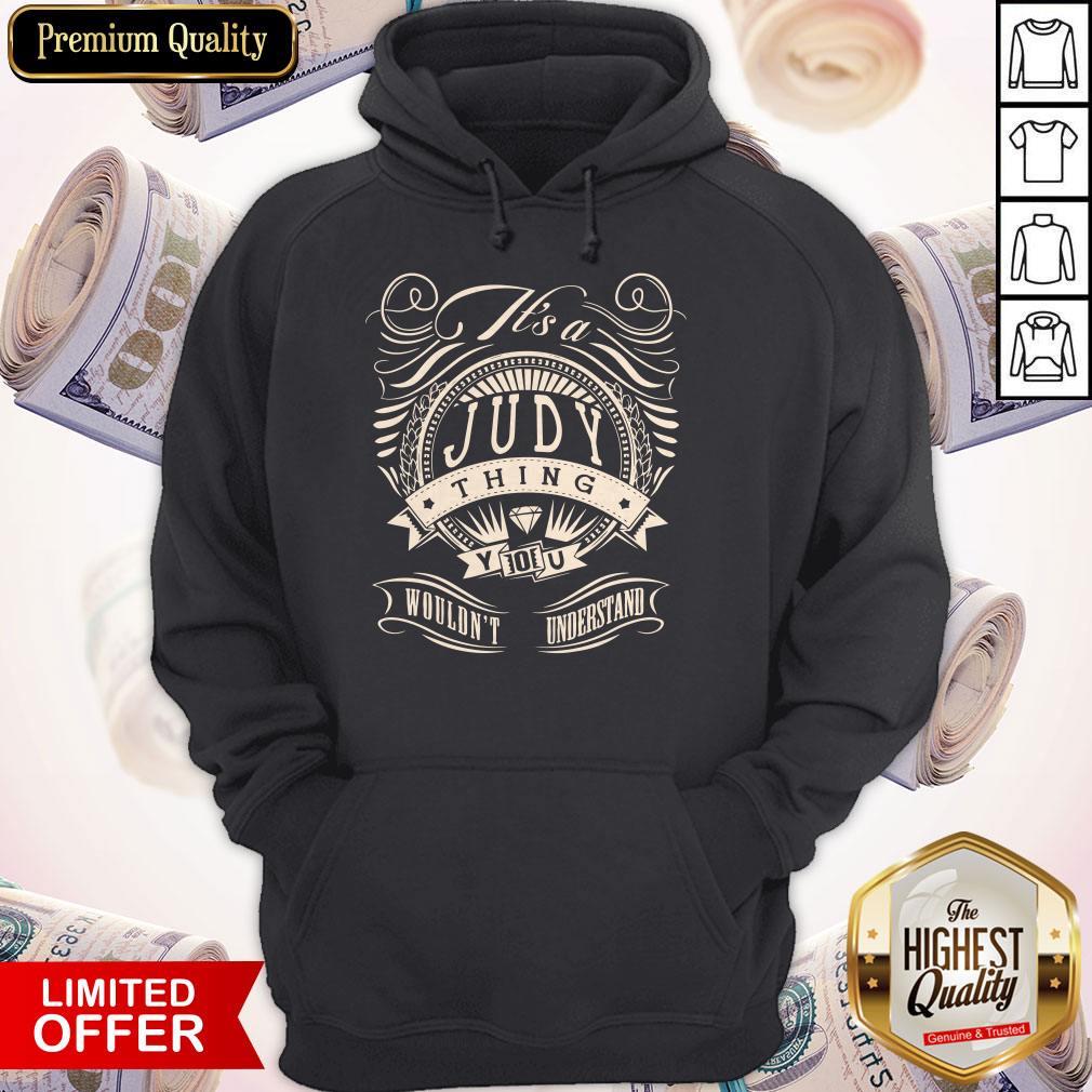 Nice Judy Thing You Wouldn’t Understand Shirt - Image 2