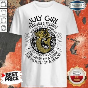 Nice July Girl Flower Children With The Soul Of A Mermaid Shirt