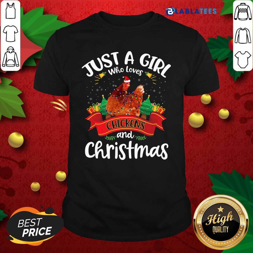 Nice Just A Girl Who Loves Chickens And Christmas Tree Xmas Shirt