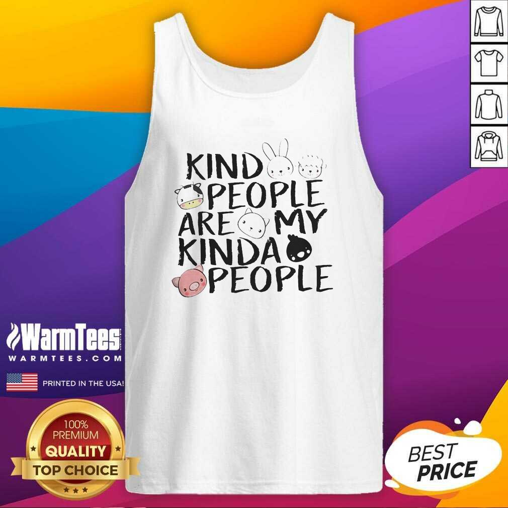 Nice Kind People Are My Kinda People Shirt - Image 4