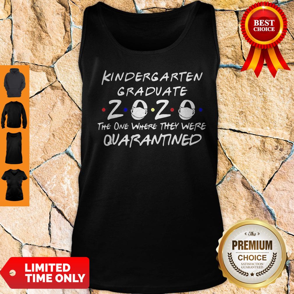 Nice Kindergarten Graduate 2020 Mask The One Where They Were Quarantined Shirt - Image 4