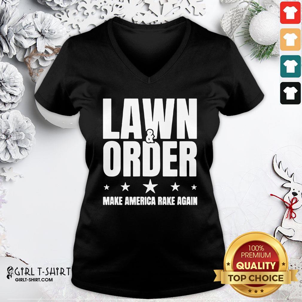 Nice Lawn And Order Make America Rake Again Distressed Tee Shirt - Image 2