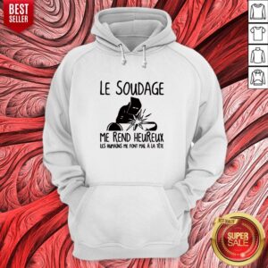 Alternative view of Nice Le Soudage Me Rend Heureux Les Humains Me Font Mal À La Tête Shirt