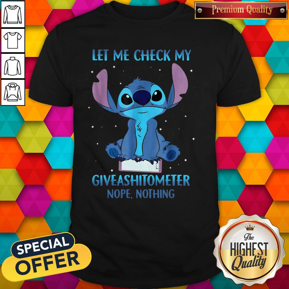 Nice Let Me Check My Giveashitometer Nope Nothing Shirt