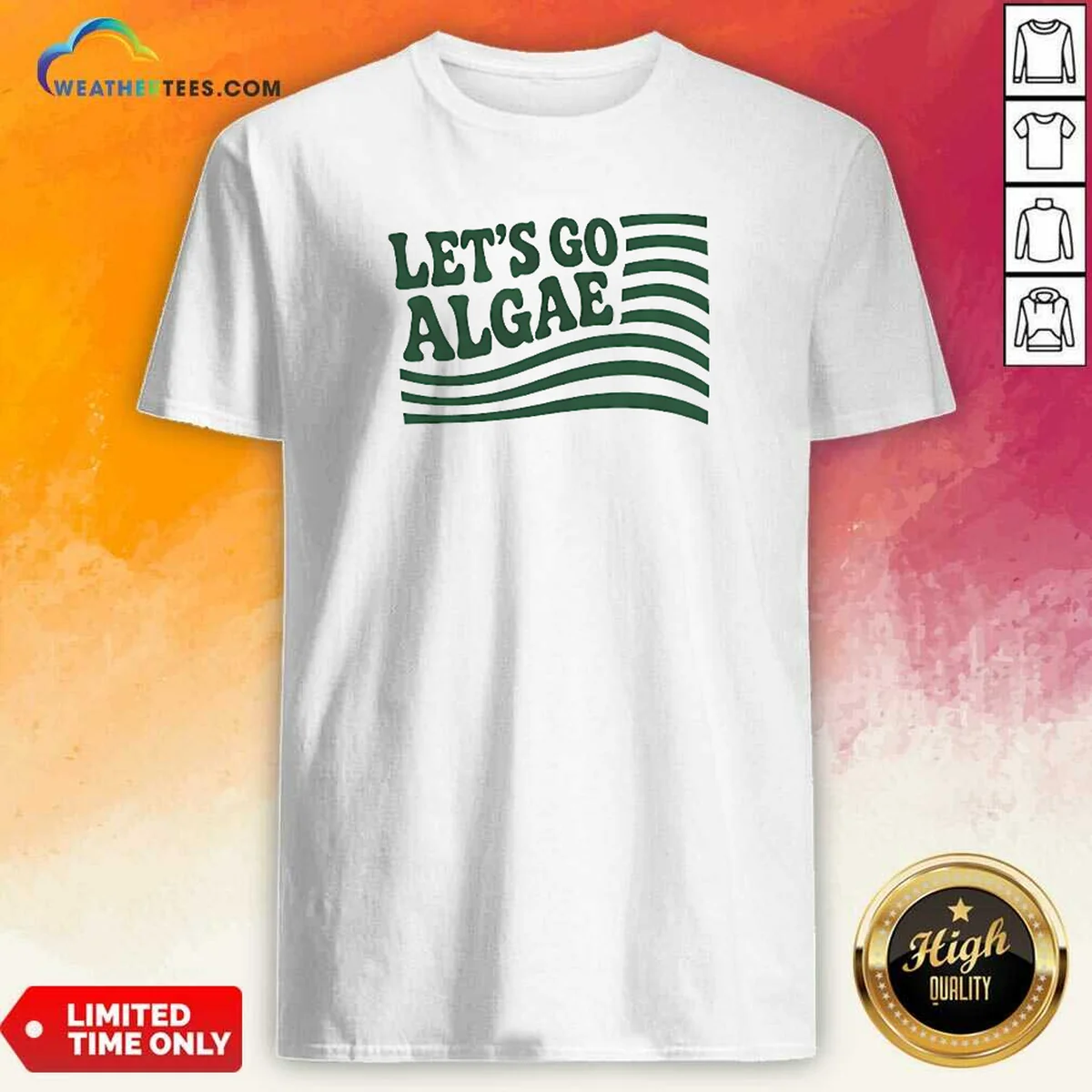 Nice Lets Go Algae Reflecting Pool Green Again Liberal Protest Team Algae Shirt