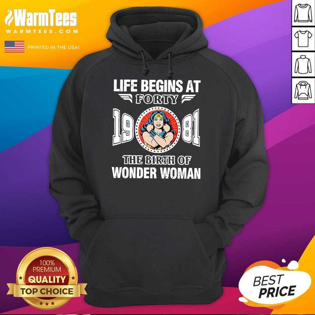 Nice Life Begins At Forty 1981 The Birth Of Wonder Woman Shirt - Image 2