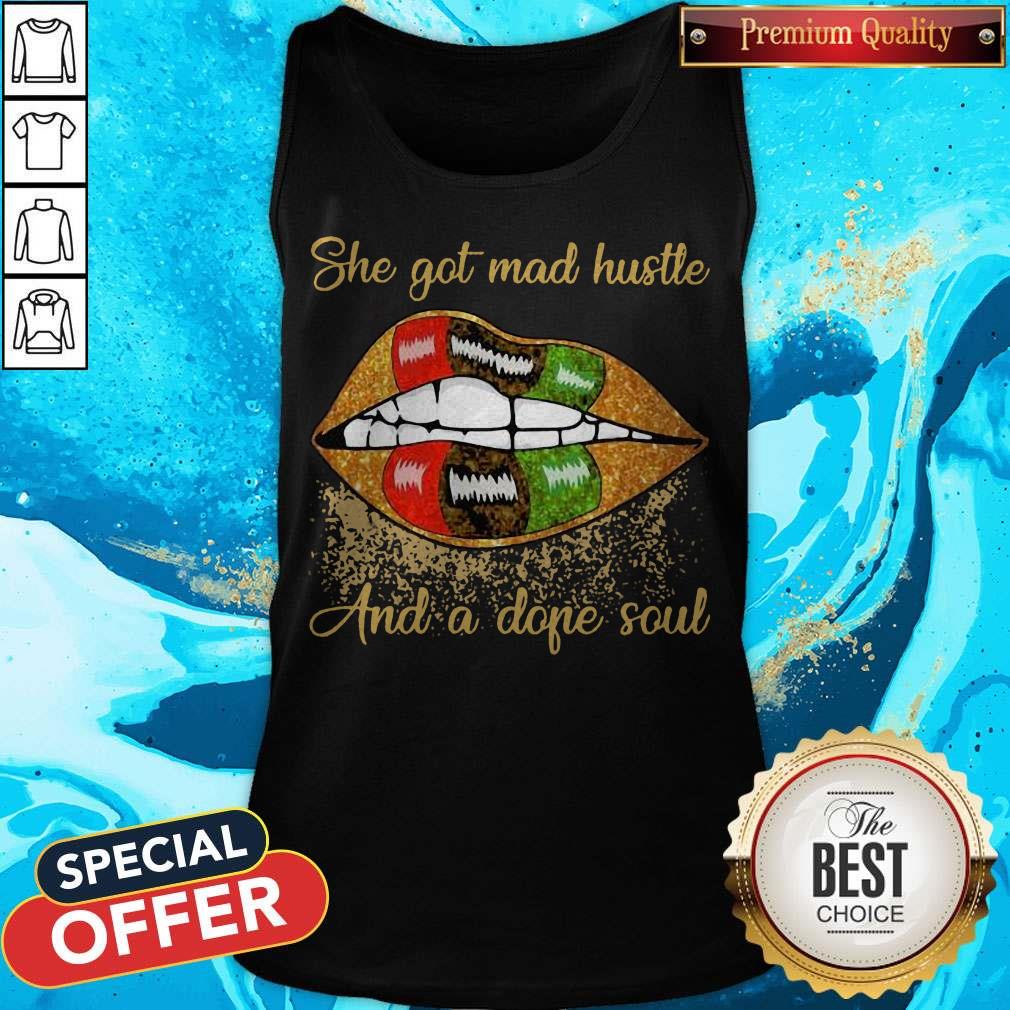 Nice Lips She Got Mad Hustle And A Dope Soul Diamond Shirt - Image 2
