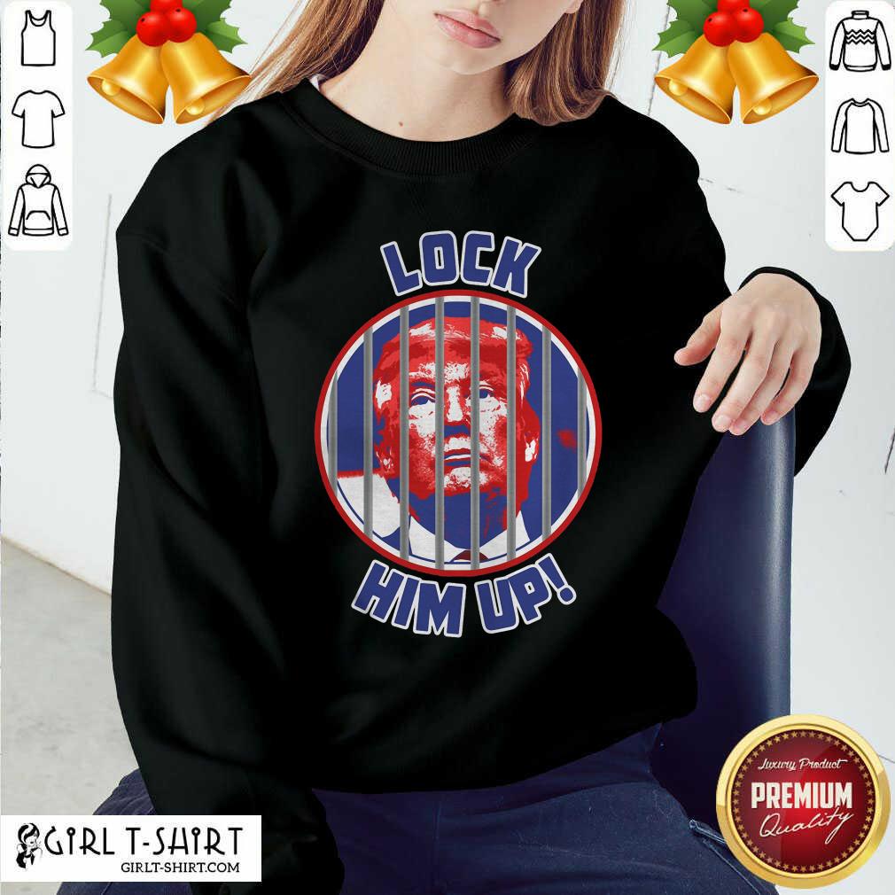 Nice Lock Him Up Anti Donald Trump Shirt - Image 5