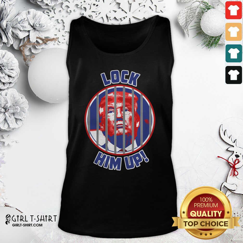 Nice Lock Him Up Anti Donald Trump Shirt - Image 4