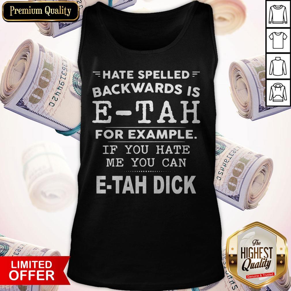 Nice Look At Hater Spelled Backwards It Spells Etah Shirt - Image 3