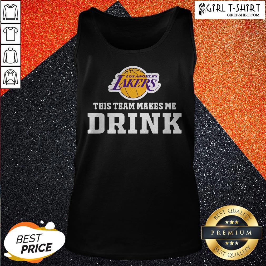 Nice Los Angeles Lakers This Team Makes Me Drink Shirt - Image 3