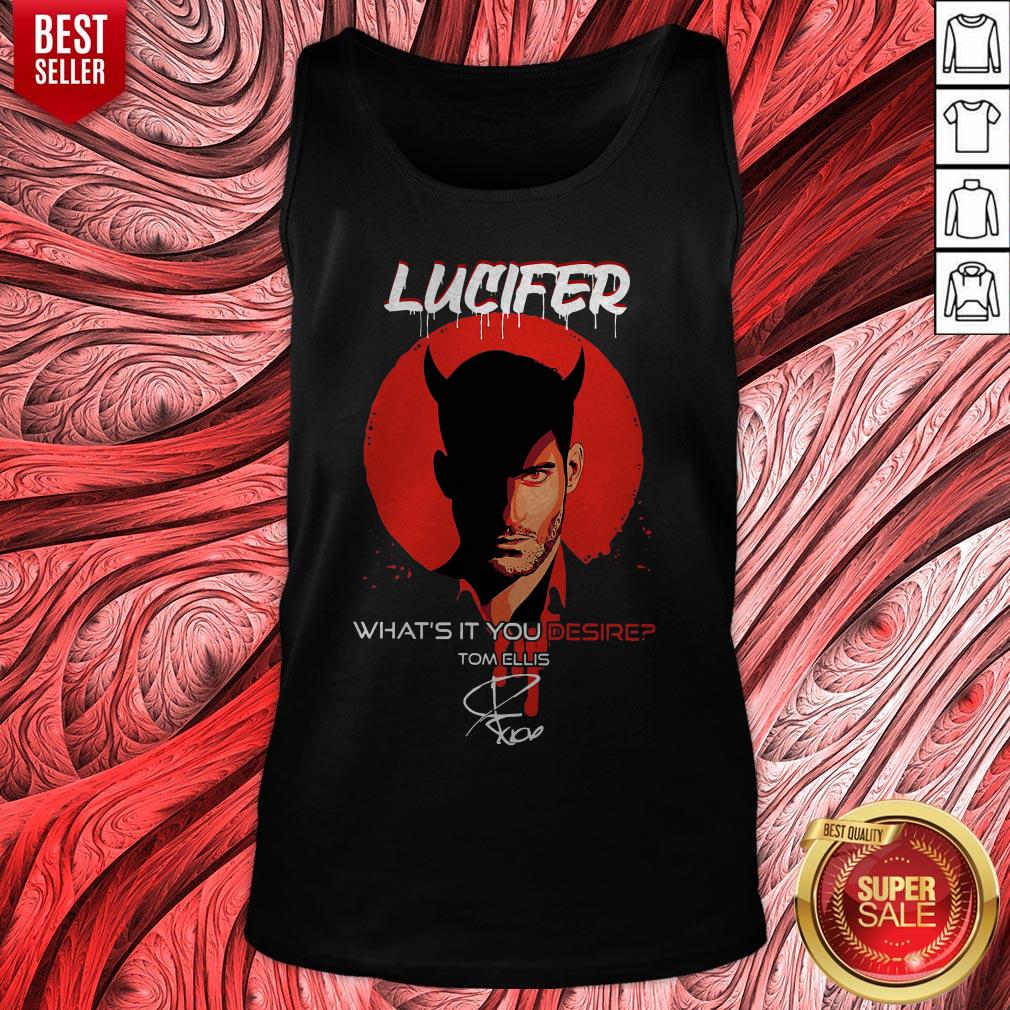 Nice Lucifer What’s It You Desire Tom Ellis Signature Shirt - Image 3