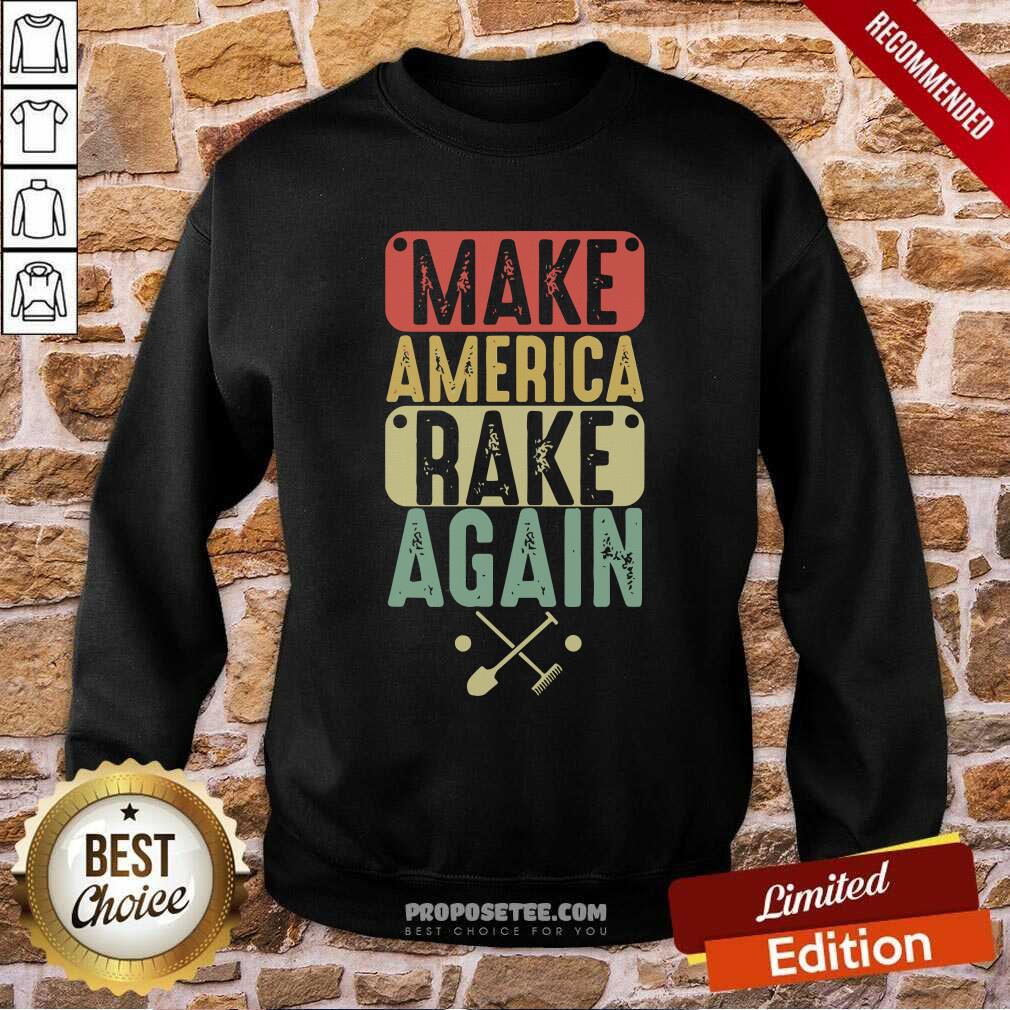 Nice Make America Rake Again Vintage Election Shirt - Image 5