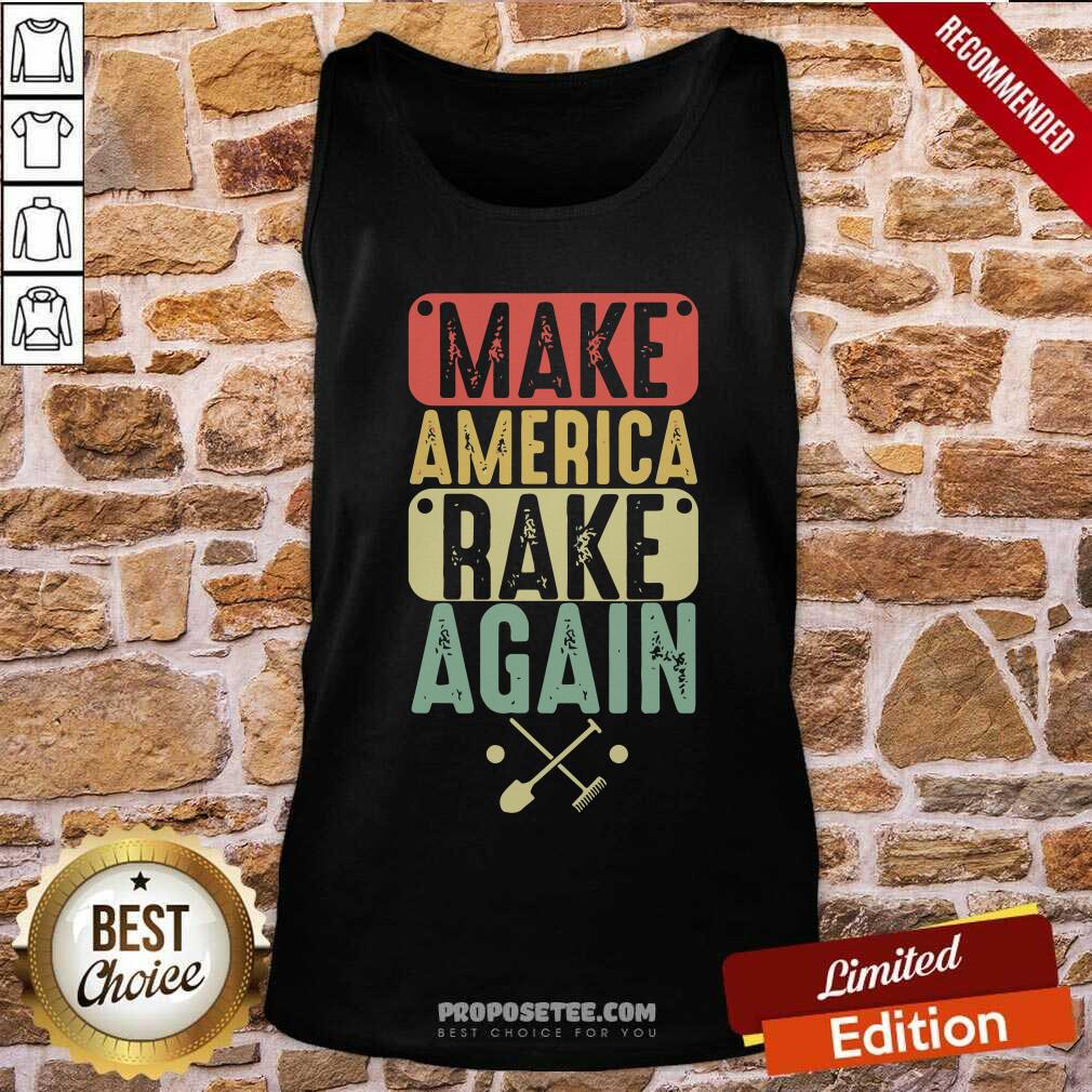 Nice Make America Rake Again Vintage Election Shirt - Image 4