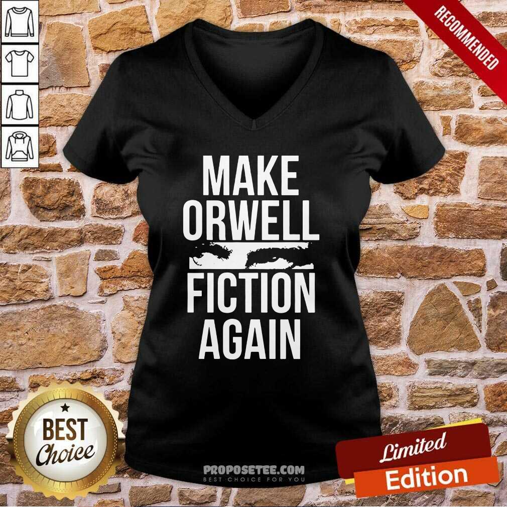 Nice Make Orwell Fiction Again Shirt - Image 2