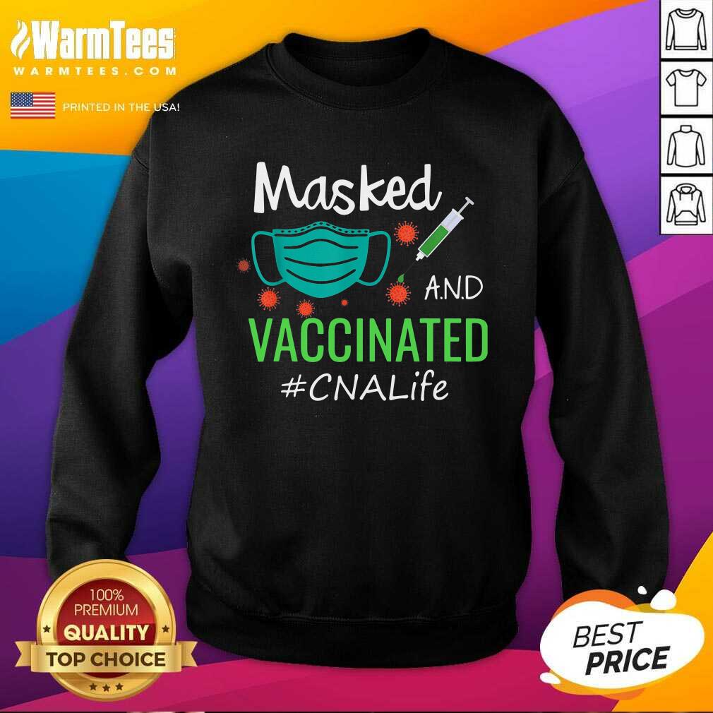 Nice Masked And Vaccinated CNA Life Shirt - Image 3