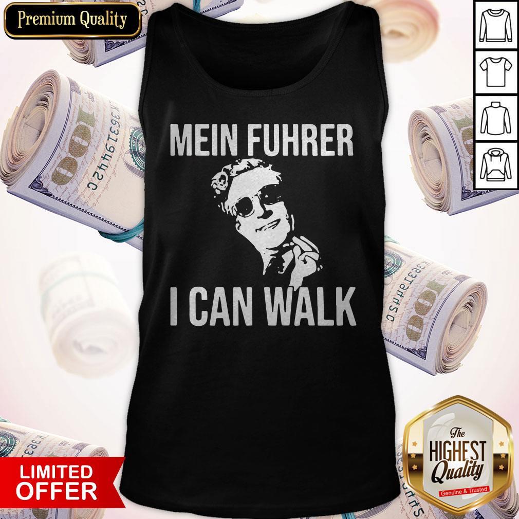 Nice Mein Fuhrer I Can Walk Shirt - Image 4