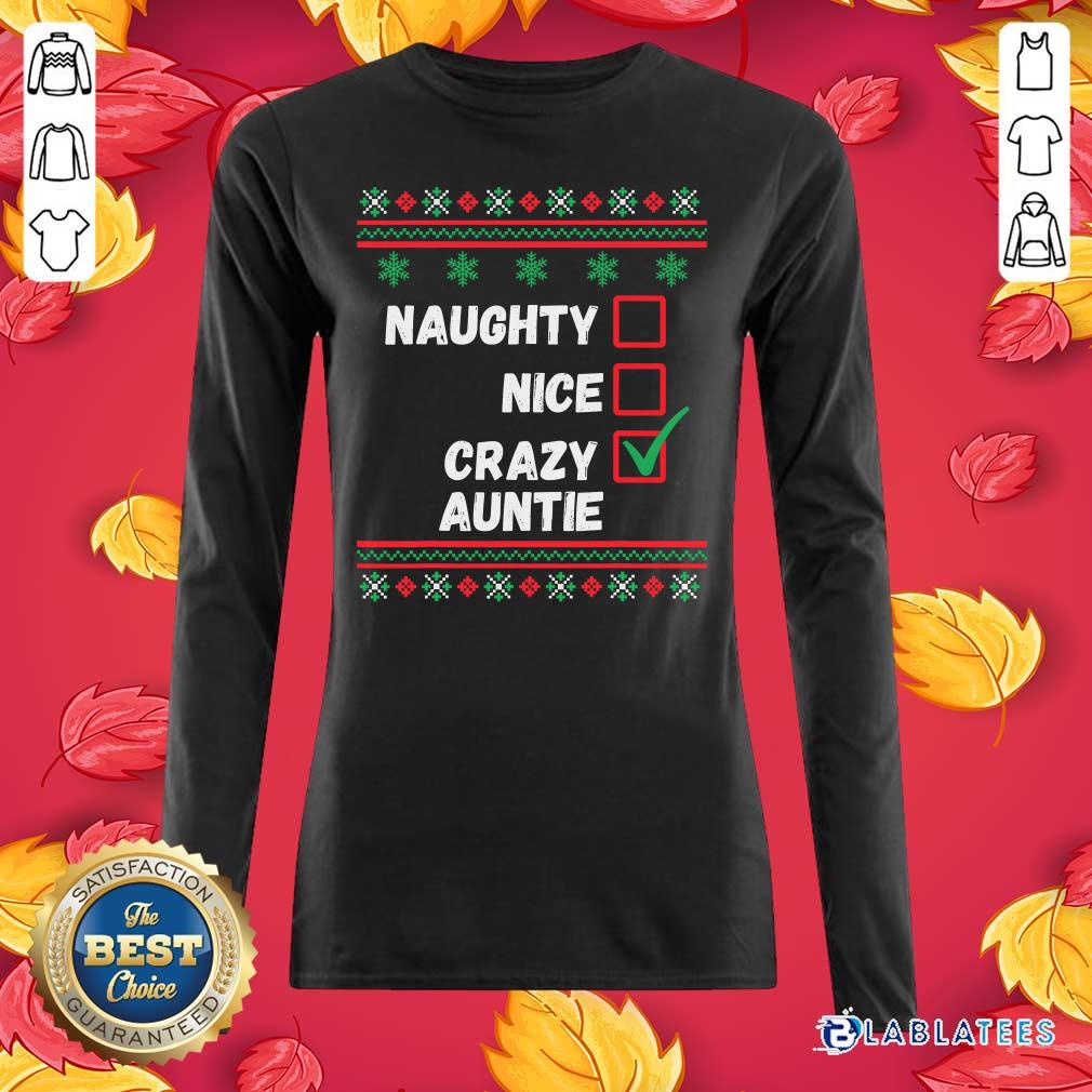 Nice Naughty Nice Crazy Auntie 2020 Ugly Christmas Shirt - Image 3