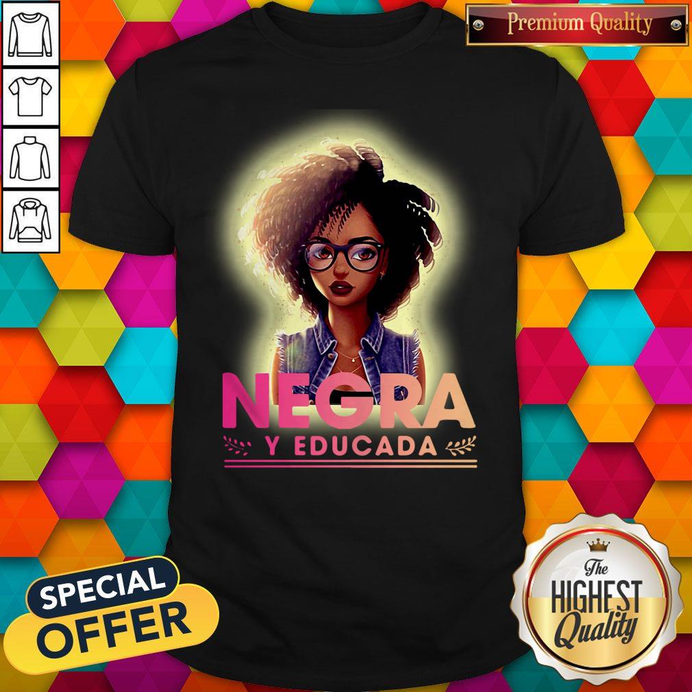 Nice Negra Y Educada Halloween Shirt