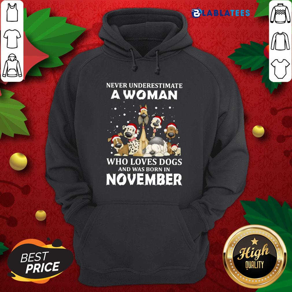 Nice Never Underestimate A Woman Who Loves Dogs And Was Born In November Shirt - Image 2