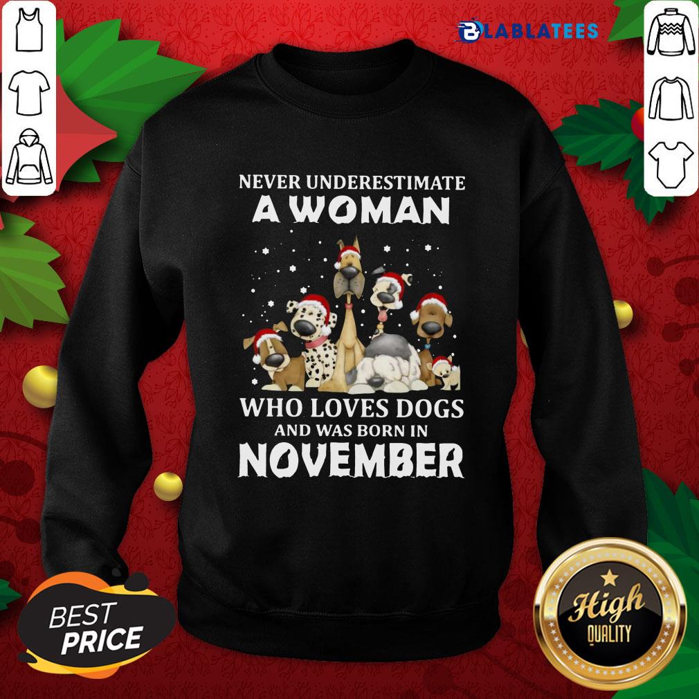 Nice Never Underestimate A Woman Who Loves Dogs And Was Born In November Shirt - Image 5
