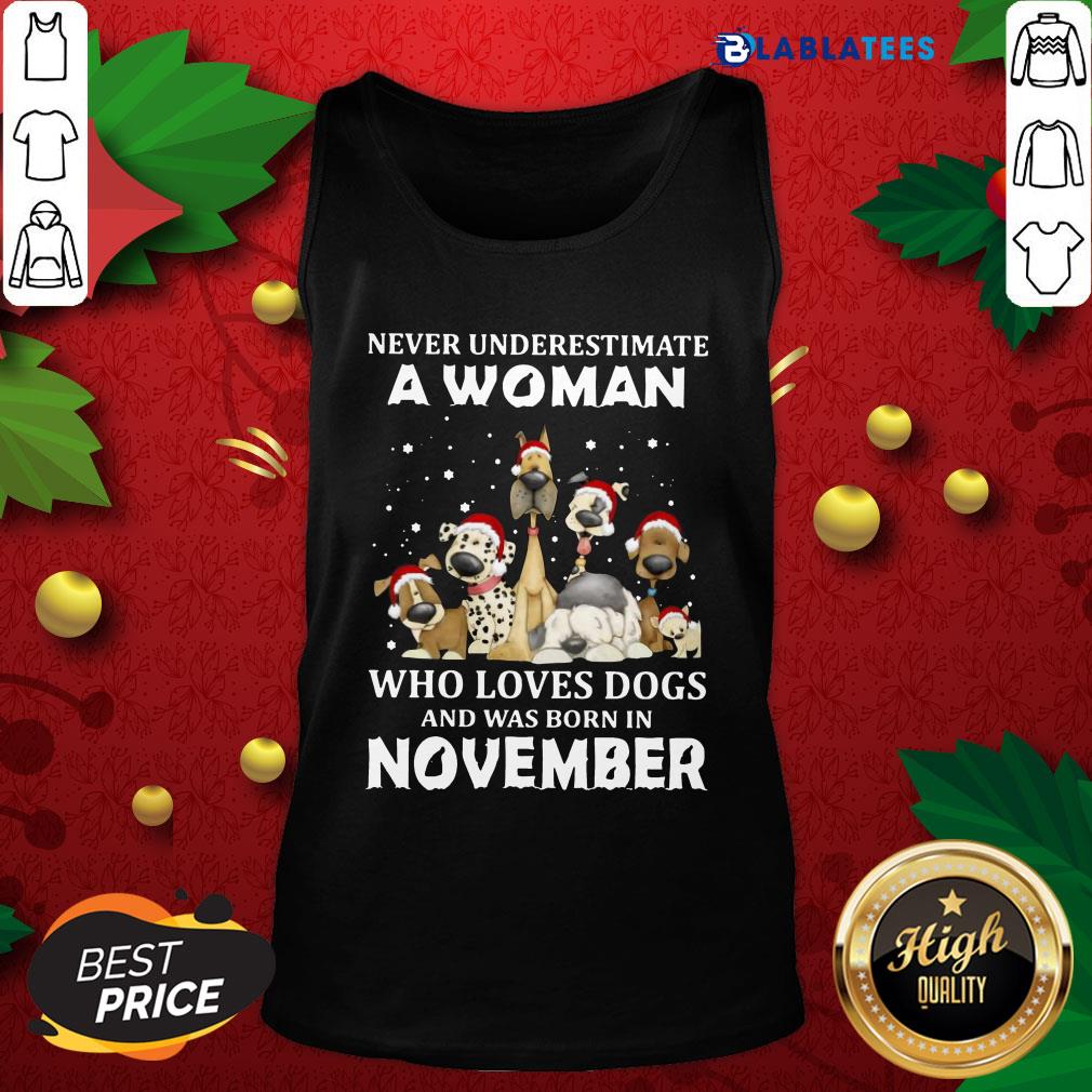 Nice Never Underestimate A Woman Who Loves Dogs And Was Born In November Shirt - Image 4