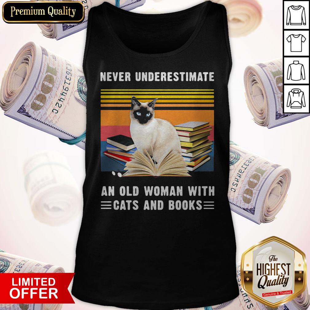 Nice Never Underestimate An Old Woman With Cats And Books Siamese Cat Vintage Retro Shirt - Image 5